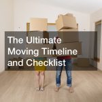 The ultimate moving timeline and checklist