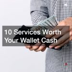 10 Services Worth Your Wallet Cash