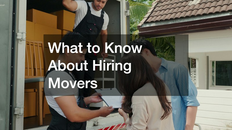 What to Know About Hiring Movers